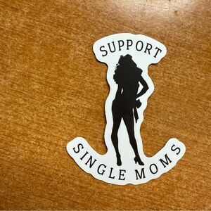 Support Single Moms‎ Sticker